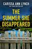 The Summer She Disappeared by Carissa Ann Lynch Paperback Book 9780008511425