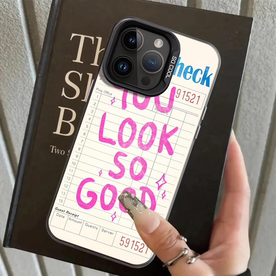 

You Look So Good Case for iPhone 17 Pro Max 13 Pro Air 11 14 16 15 Plus XR 12 XS Back Phone Cover iPhone XS