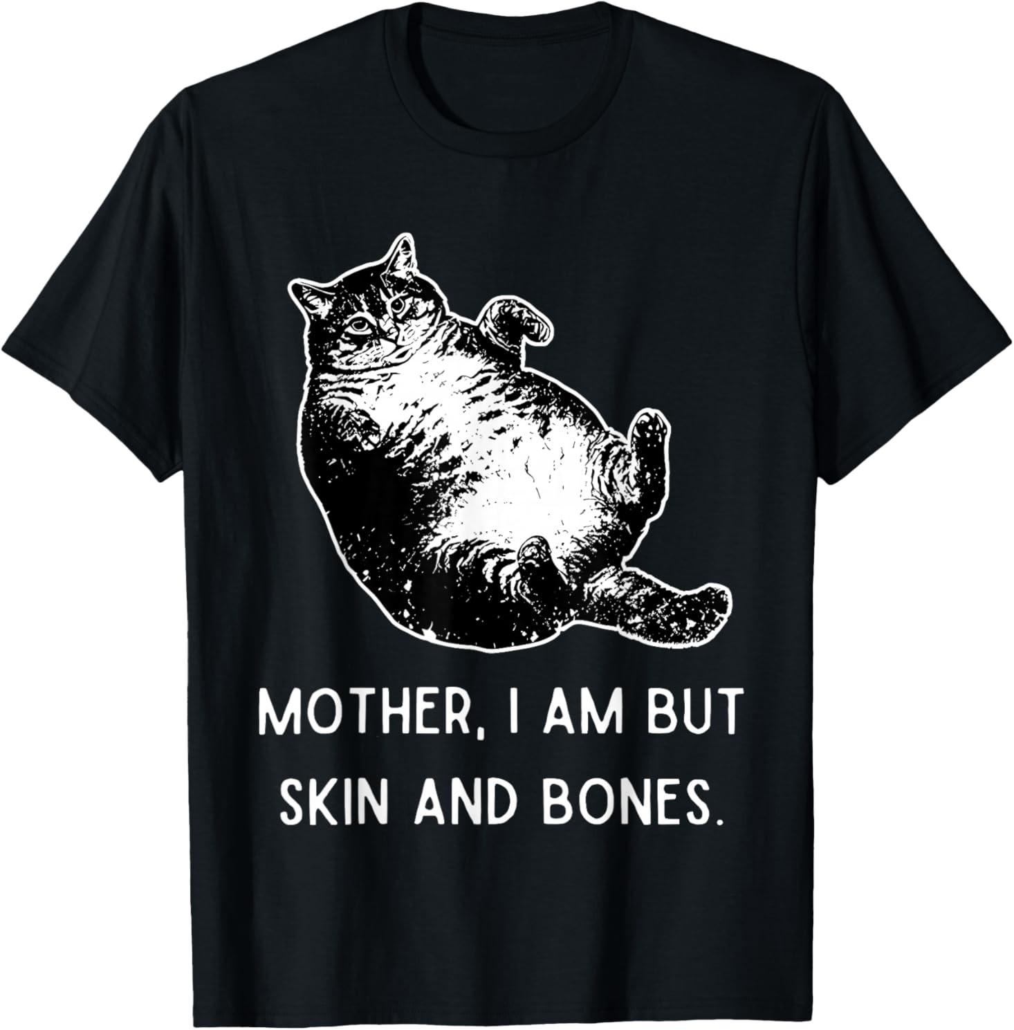 Mother i am but Skin and Bones Funny Fat cat T-Shirt S разноцветный