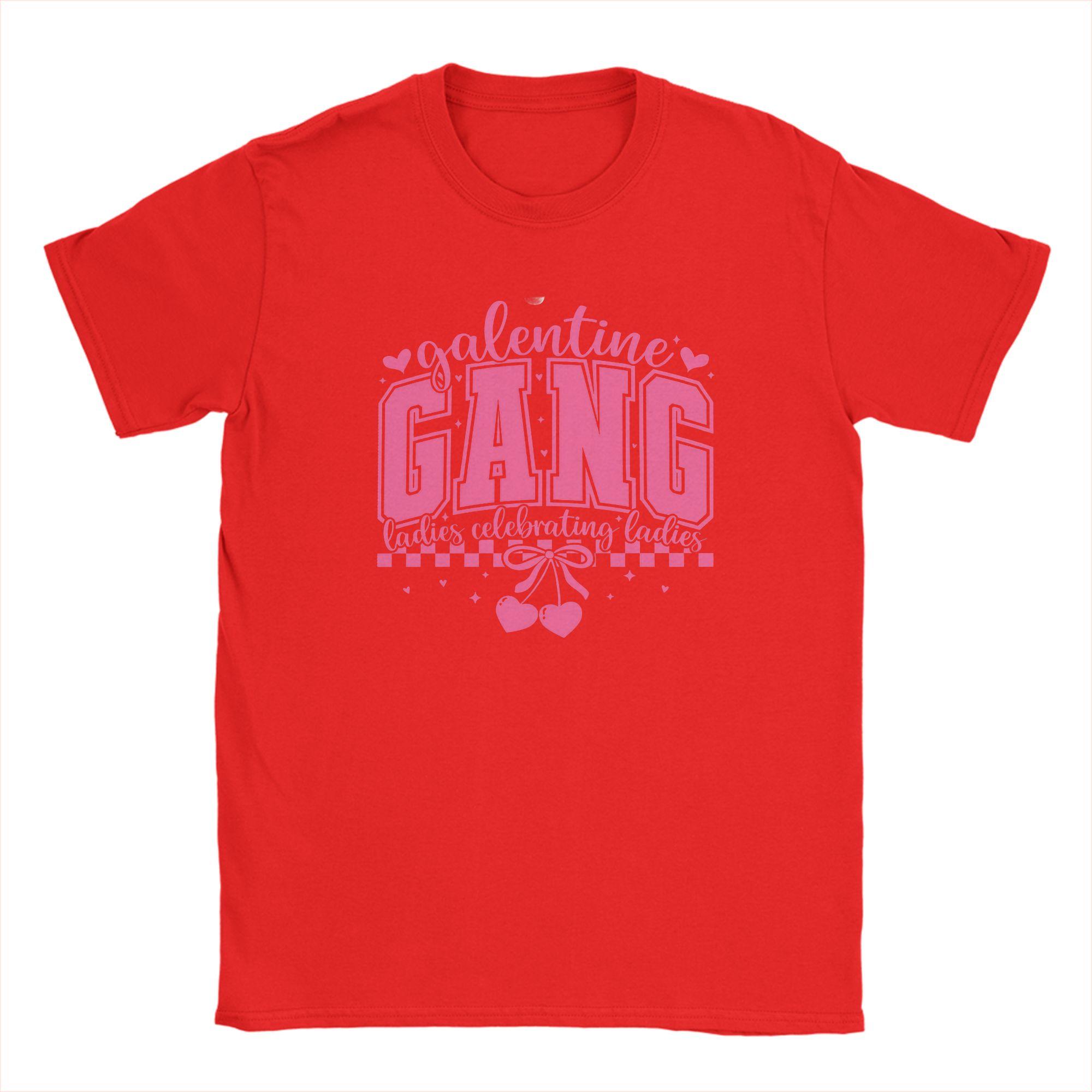 Galentine Gang TShirt Summer Pure Cotton TShirts For Couple Hip Hop Design Tee Shirt Short Sleeve Streetwear Clothing S