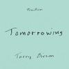 Tomorrowing by Terry Bisson Paperback Book 9781478030683