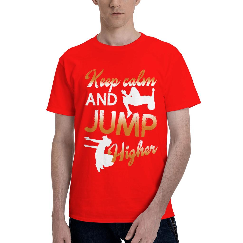 Keep Calm And Jump Higher Mens T Shirt Parkour Unique Tees Short Sleeve Crew Neck 100 Cotton Summer Tops TShirt