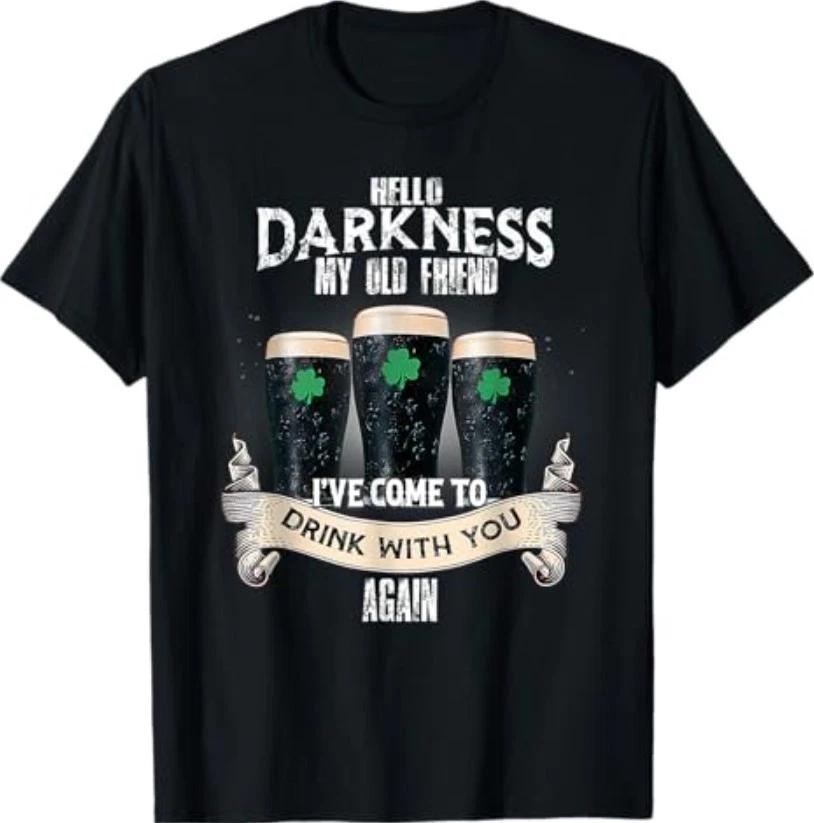 

Hello Darkness My Old Friend Happy St Patrick s Day Shamrock T-Shirt S