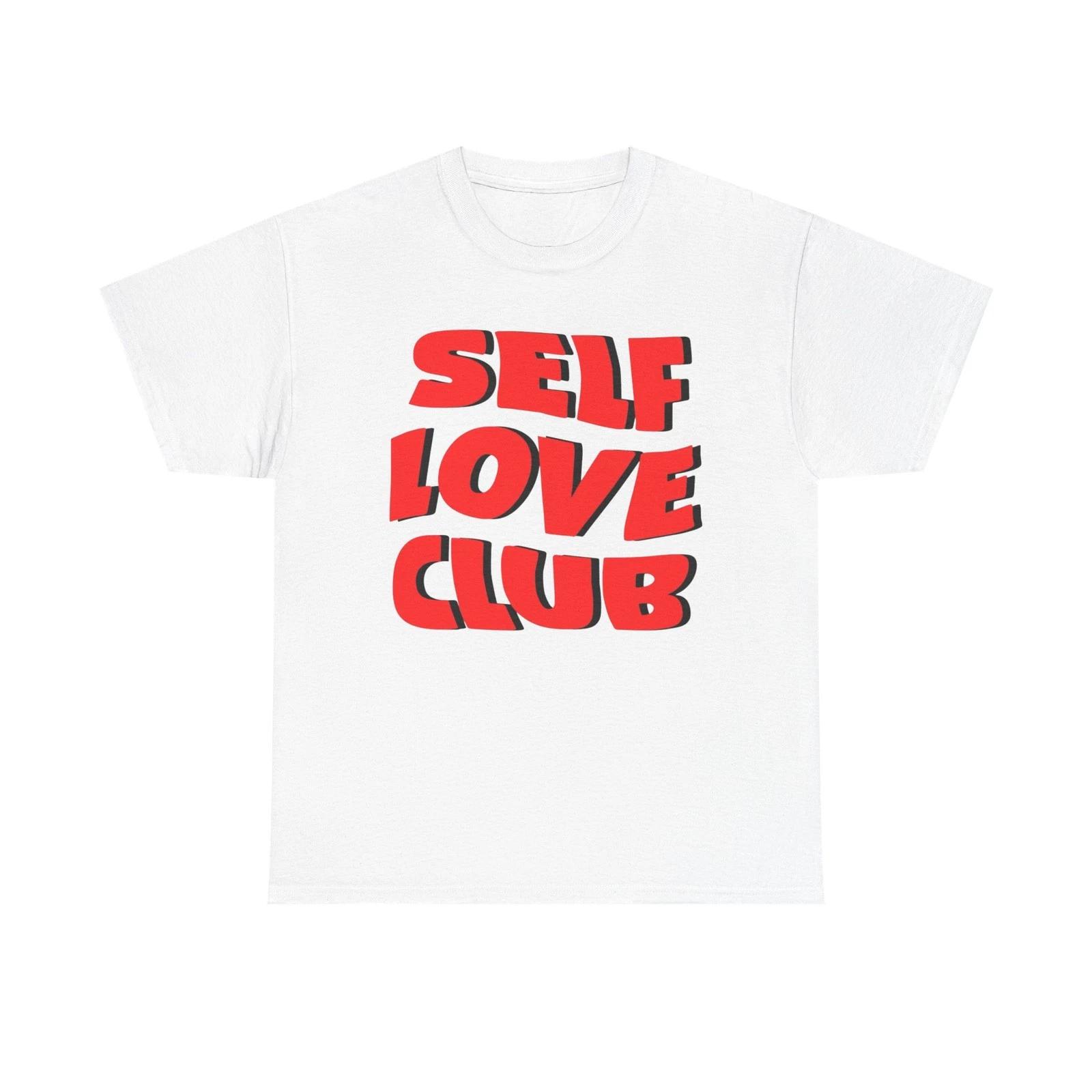 Self Love Club Graphic T Shirt Unisex Cotton Tee - New Gift - Tee S