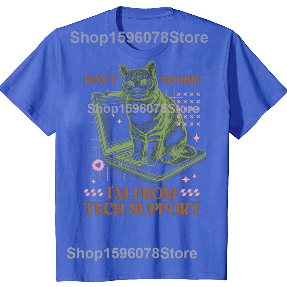 Funny Dont Worry Im From Tech Support Cat Computer Mouse T Shirts Gifts Mens Clothing Fashion Casual Loose Oversized T Shirt