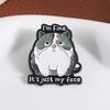 Broche Épingle Visage de Chat de Dessin Animé Avec Design Hilare « Ça Va, C'est Juste Mon Visage » Épingle Émaillée Pour Accessoire de Mode Cadeau