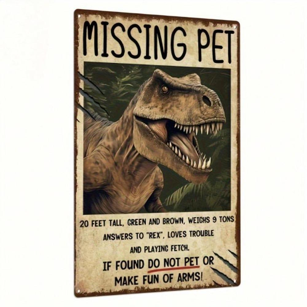 Vintage Metal Dinosaur Missing Pet Sign Retro Home Decor Wall Art Iron Garage Bar
