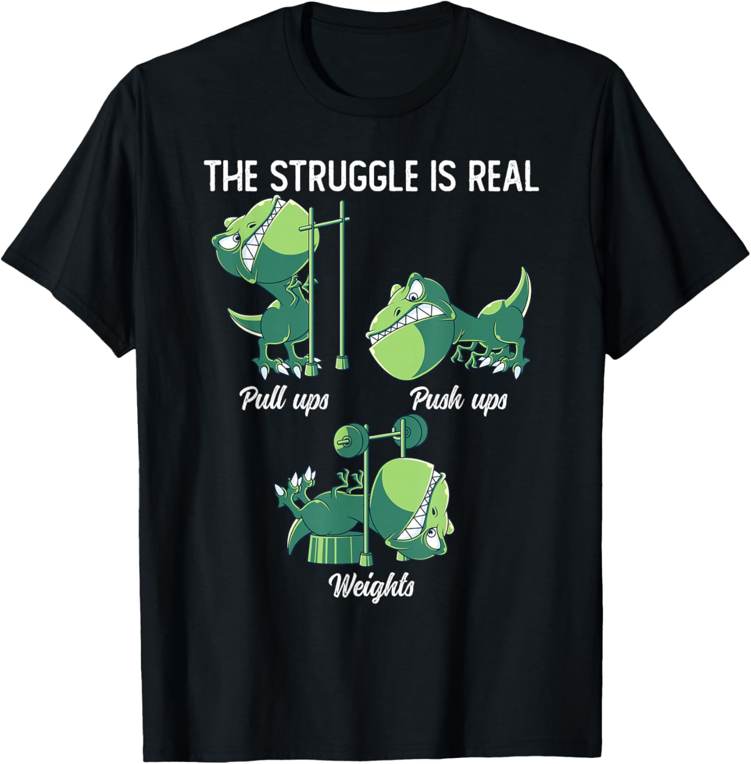 The Struggle is Real Funny Dinosaur T-Rex Gym Workout T-Shirt S разноцветный