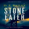 Stone Eater by D.F. Bailey Paperback Book 9781036703332