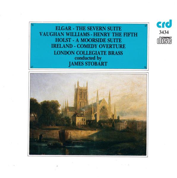 

CD JAMES STOBART LONDON COLLEGIATE BR Elgar Vaughan Williams Holst Ire CRD3434 CRD 1985 UK Classical Used