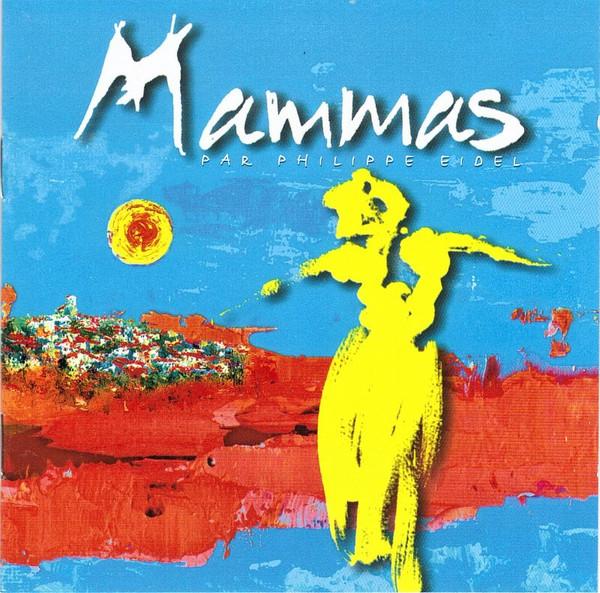

CD EIDEL, PHILIPPE - Mammas 74321477702 La Bande Son 1997 France Pop Used