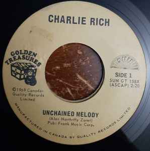 

7inch Record CHARLIE RICH - Unchained Melody / Sittin And Thin SUNGT158X GOLDEN TREASURE 1969 Canada Country/Folk Used