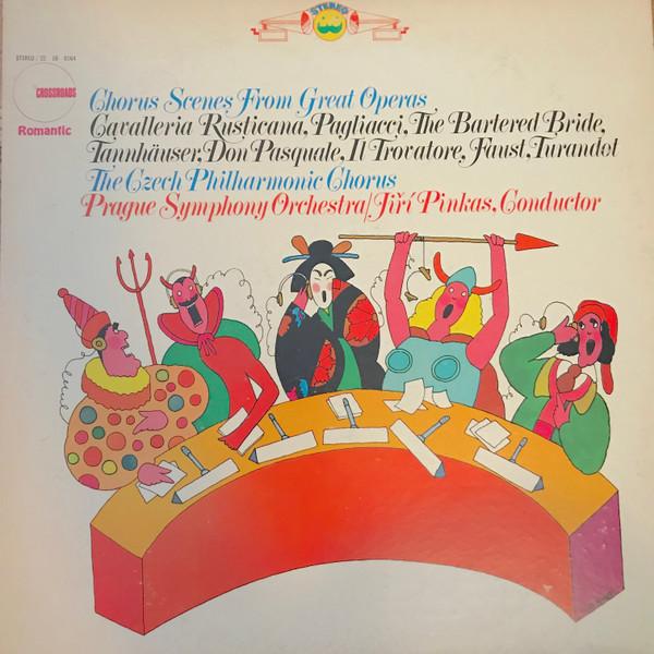 

LP Record CZECH PHILHARMONIC CHORUS THE PRA Chorus Scenes From Great Operas Ca 22160164 Crossroads US Classical Used