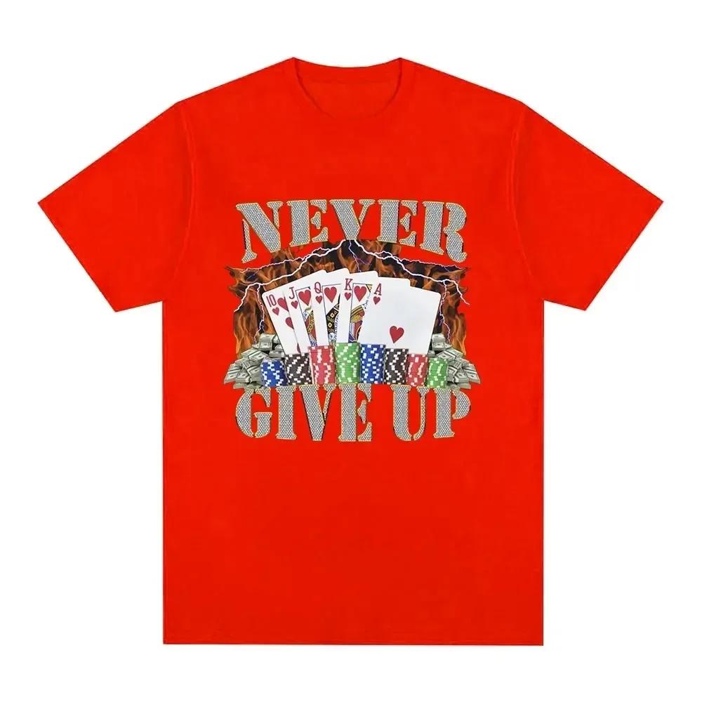 Funny Never Give Up Meme Graphic T-shirt Women Clothes Fashion Vintage Short Sleeve T-shirts Women Tee Shirt
