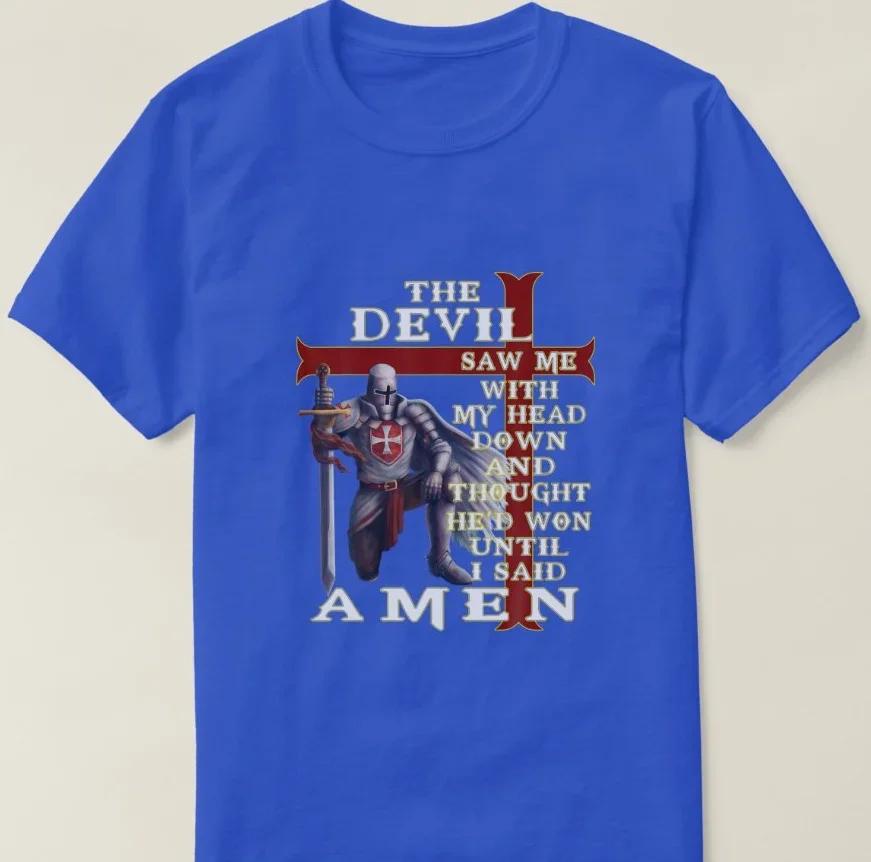 The Devil Saw Me With My Head Down Knights Templar TShirt 100 Cotton ONeck Short Sleeve Casual Mens Tshirt Size S3XL
