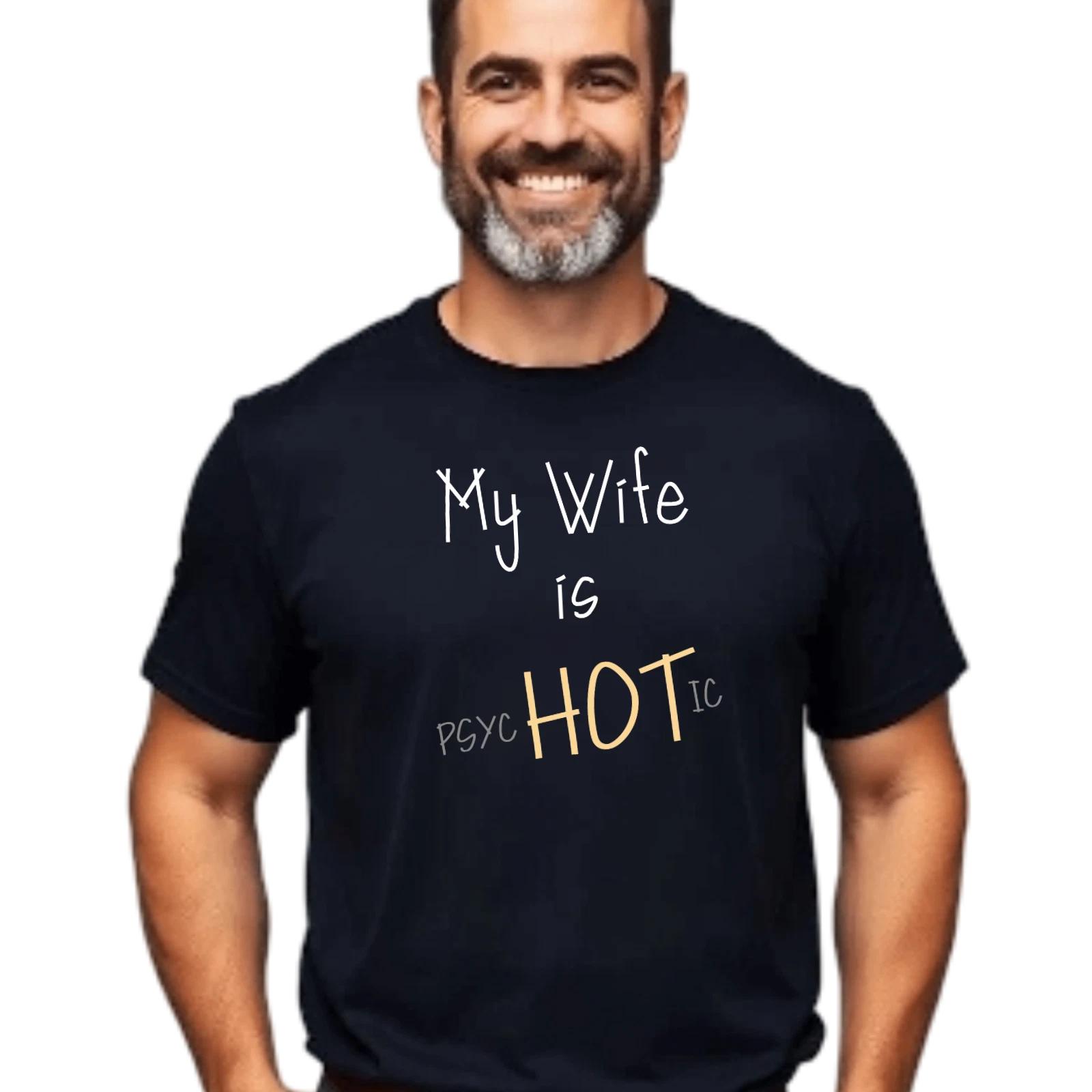 

Unisex T-T-Shirt, Funny Psycho Wife Tee T-Shirt, Husband Humor Gift, Crazy Spouse, 4XL