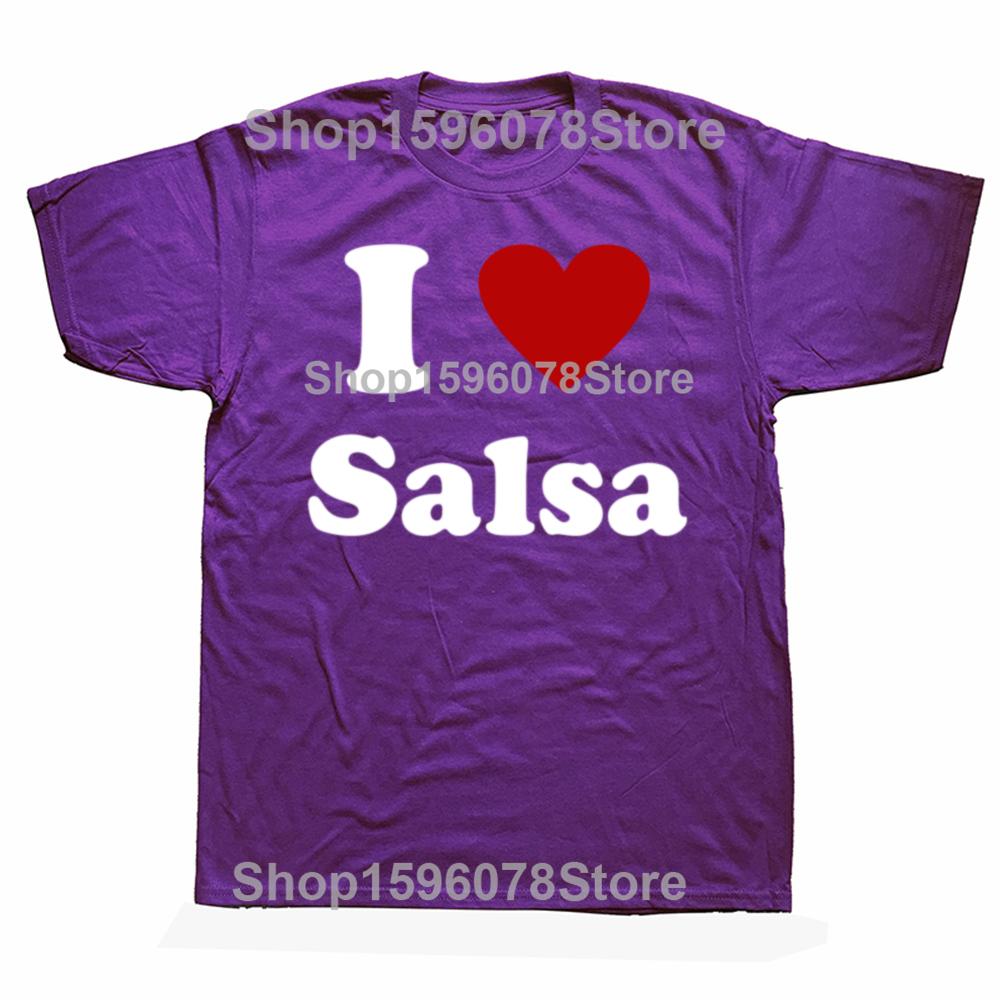 Ich liebe Salsa tanzen Geburtstag Lustig Unisex Grafik Mode Neu Baumwolle Kurzarm T-Shirts O-Ausschnitt Harajuku Tanz T-shirt