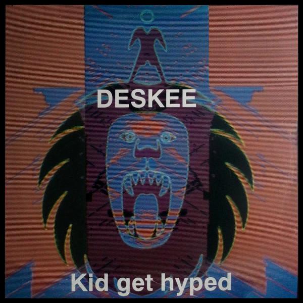 

12-дюймовая пластинка DESKEE Kid Get Hyped VVBIG27 Big One Records 1991 UK Dance Electronica Б/у
