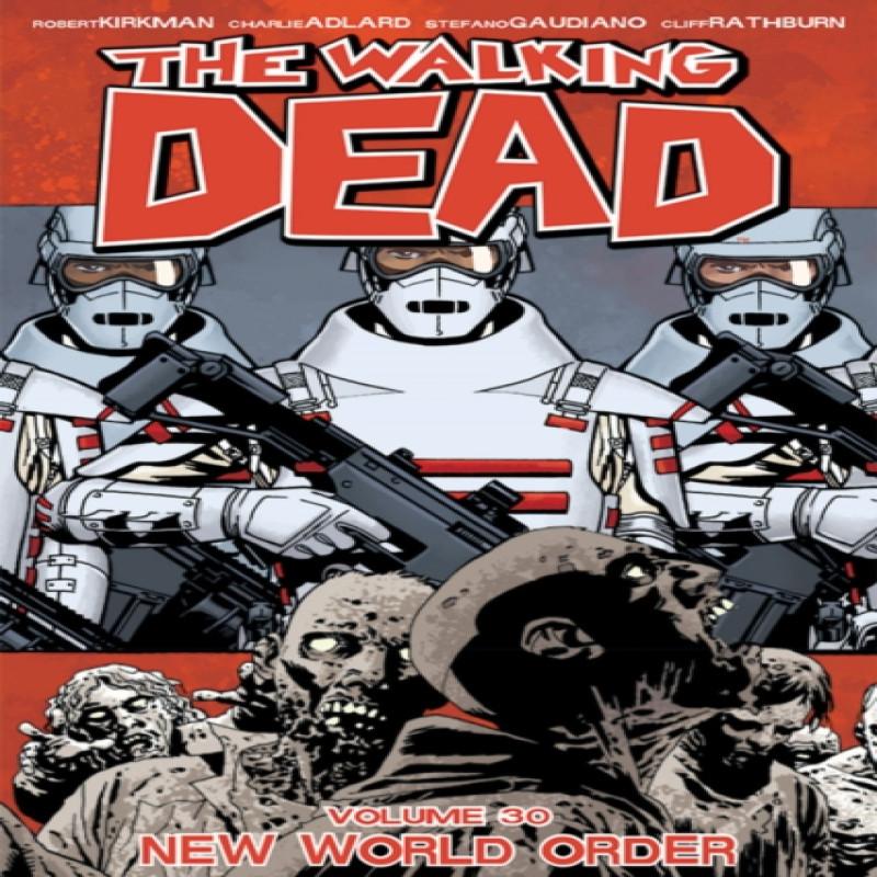 The Walking Dead Volume 30 New World Order by Robert Kirkman Paperback Book 9781534308848