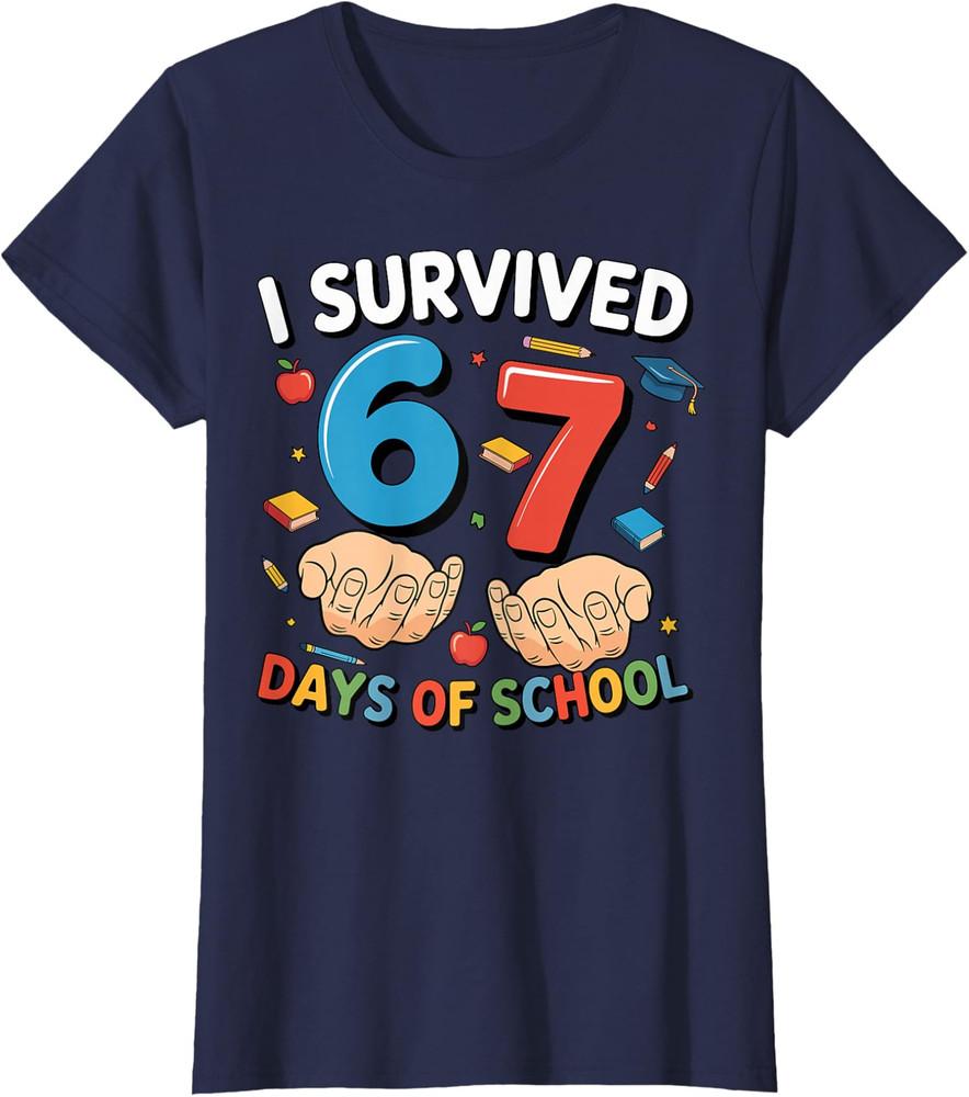 

I Survived 67 Days Of School Funny Six Seven Meme Ladies Crewneck T-Shirt M