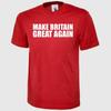 Make Britain Great Again TShirt  Mens Short Sleeve Patriotic Printed Tee