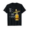 Te Amo Quila Funny Mexican Party Chili Pepper Sombrero T Shirt Vintage Fashion Versatile Top For Everyday Wear Slightly