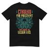 Cthulhu Für Präsident Warum das Kleinere Übel Wählen Selection Premium T-Shirt