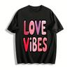 Love Vibes Gradient Print Casual Tee Valentine's Day Top For Women Pure Cotton T-shirt