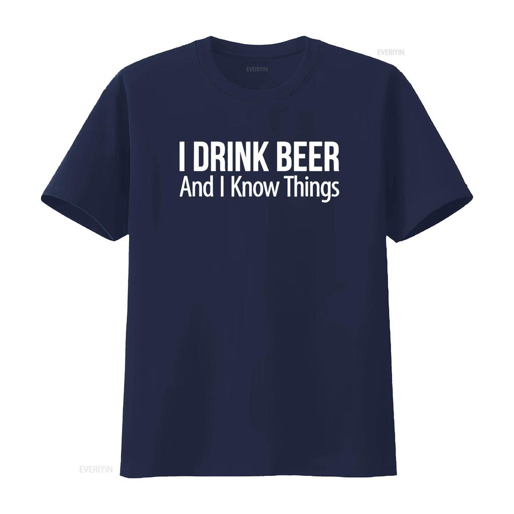 I Drink Beer And Know Things T Shirt Vintage Washed Comfortable Homme Breathable Casual Designer Clothes Top For Everyday Wear