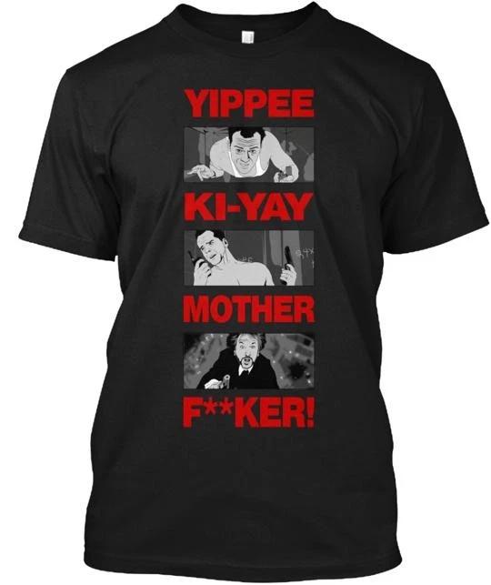

Yippee Ki Yay MFer Tee T shirt Made in the USA Size S to 5XL 4XL