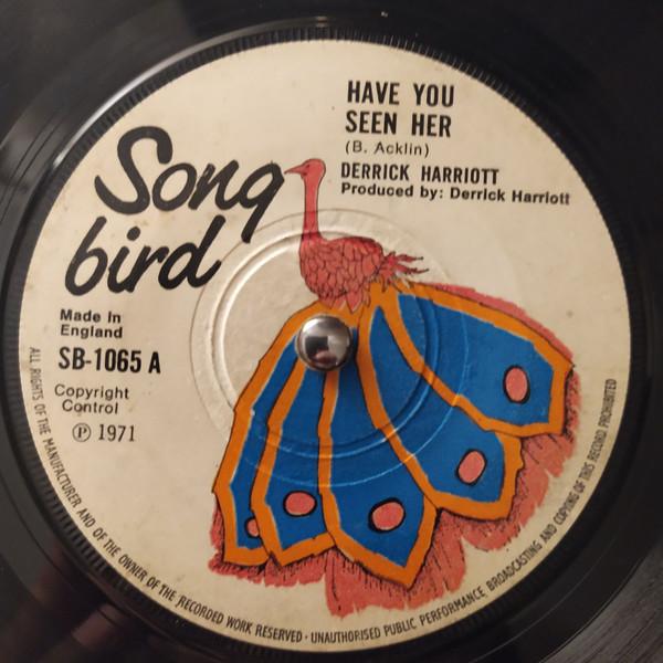 

7inch Record DERRICK HARRIOTT Have You Seen Her SB1065 Song Bird 1971 UK Reggae Ska Dub Used