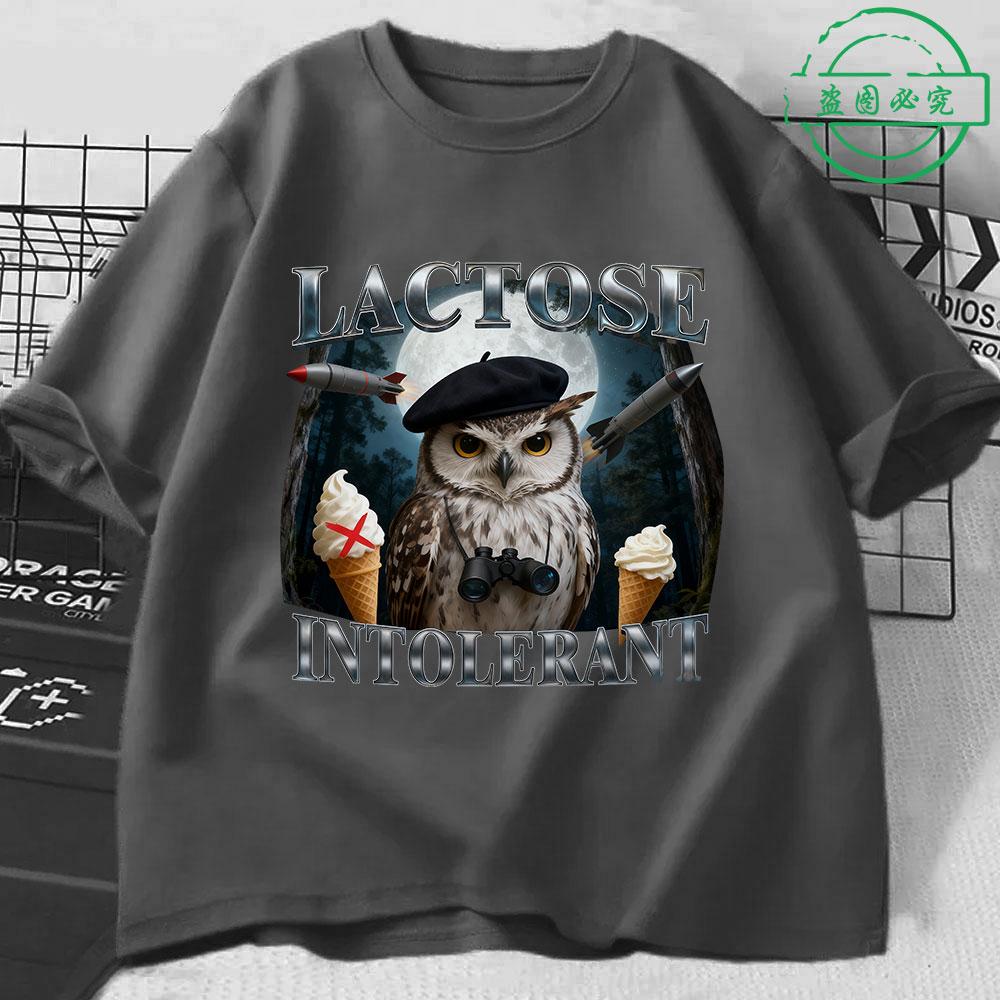 Lactose Intolerance Funny Owl Fan Tshirt 2026 New Hot Selling Mens Womens Fashionable Retro Cotton Casual Oversized Tshirt