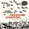 Freedom Hospital by Hamid Sulaiman Hardback Book 9781911214502