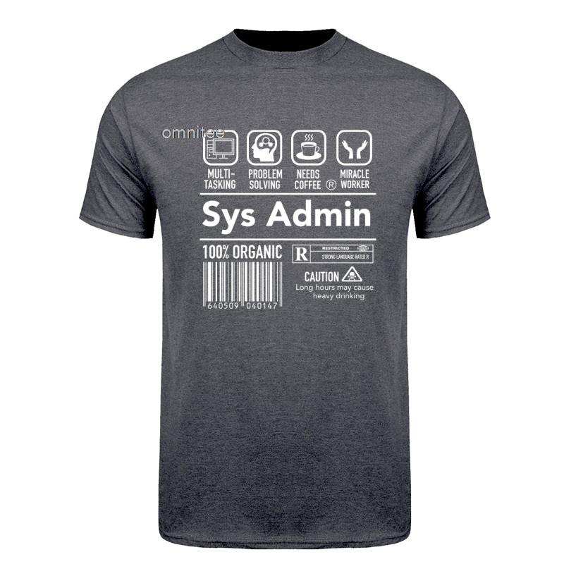 New Cool System Administrator Sys Admin SysAdmin T Shirt Streetwear Short Sleeve Computer Programmer Gifts Tshirt Tops HJ118