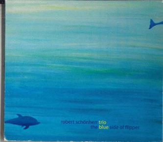 

CD ROBERT SCHONHERR - Blue Side Of Flipper JM20602 JIVE Non Japan Jazz Used