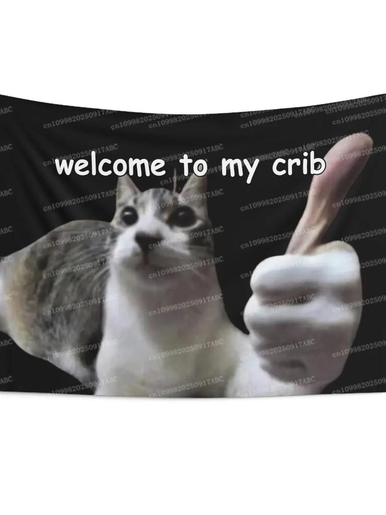 Funny Dorm Tapestry Welcome to My Crib Cat Meme Weird College Apartment Wall Tapestry Art Unhinged Genz Decor Tapestry