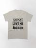 Sober Lyrics Classic T-Shirt