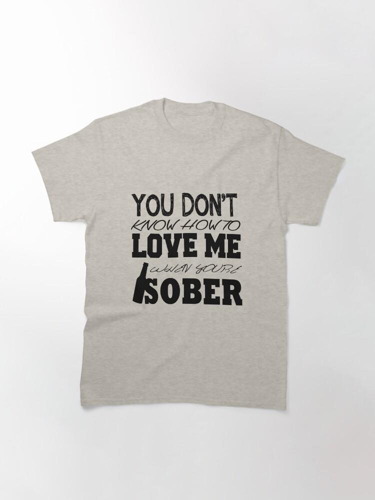 Sober Lyrics Classic T-Shirt