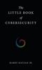 The The Little Book of Cybersecurity Book
