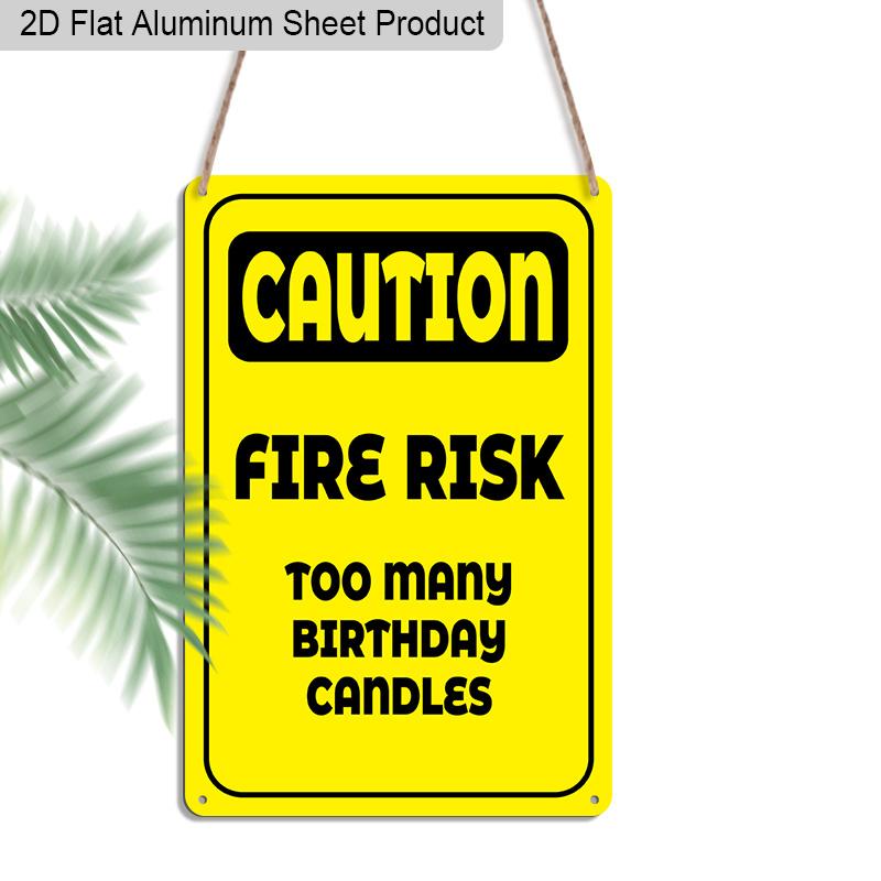 

2D Flat, 1pc Vintage Humorous Birthday Aluminium Sign CAUTION: Fire Risk - Too Many Birthday Candles - 8 x12 Rustic Birthday Party Decor, Funny 20*30cm