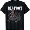 Bigfoot Saw Me But Nobody Believes Him Funny T-Shirt