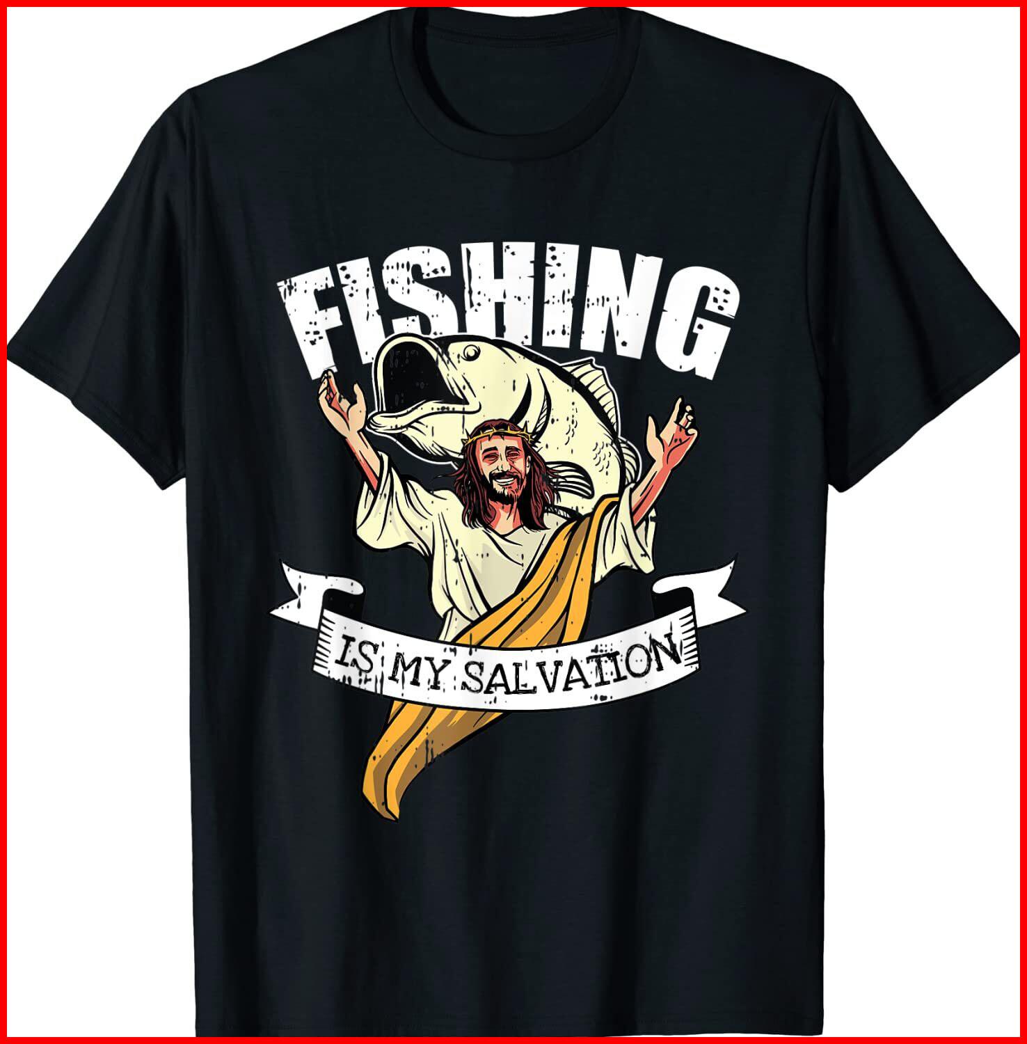 Fishing Is My Salvation Christian Quote Funny Fisherman Black T-Shirt S-5XL XL