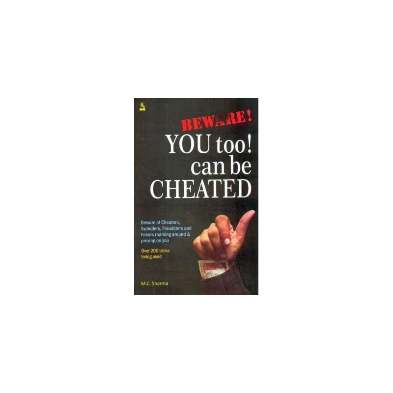 BEWARE YOU TOO! CAN BE CHEATED Beware you too! can be cheated.
