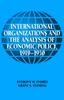The International Organizations and the Analysis of Economic Policy, 1919-1950 Book