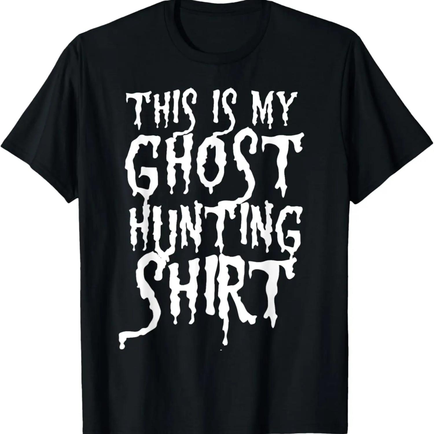 Ghost Hunting T-Shirt Scary Halloween Funny Hunter Outfit T-Shirt S