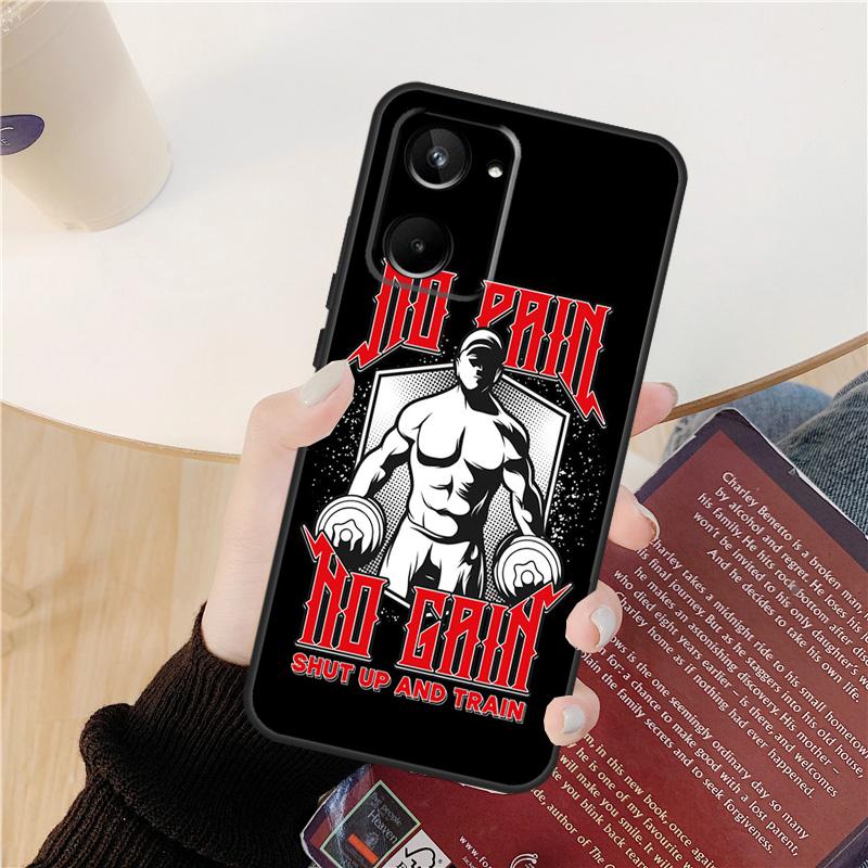 

No Pain No Gain Gym Fitness Case For Realme C55 C75 C67 C61 C53 C51 C21Y C25S 10 11 12 13 14 Pro Plus GT 6T 6 5 GT7 Pro Realme 11 Pro Plus
