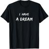 Martin Luther King Jr. Day I Have a Dream Cotton Men T Shirt S