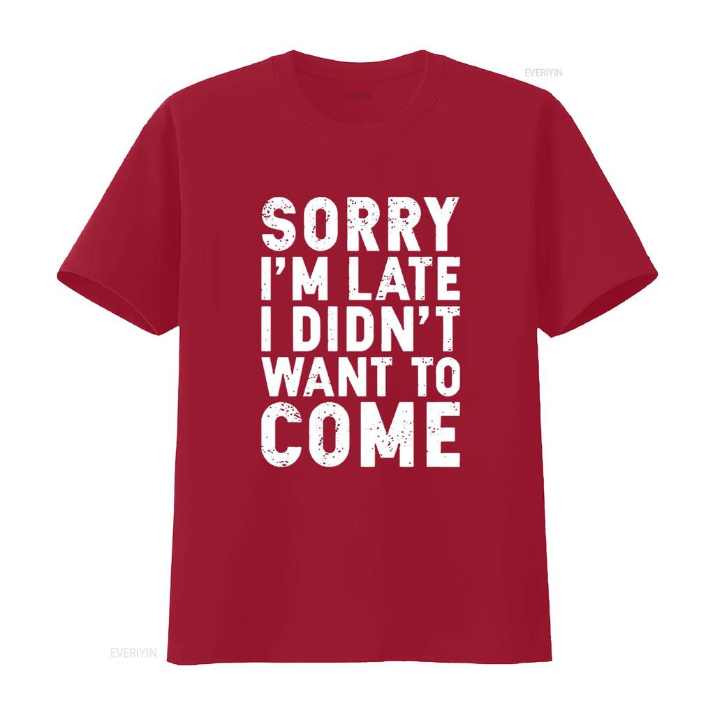 Mens CBTWear Sorry I m Late Didn t Want to Come Funny Sarcastic Shirt Office Humor Men Black 3X Large vintage Washed Soft