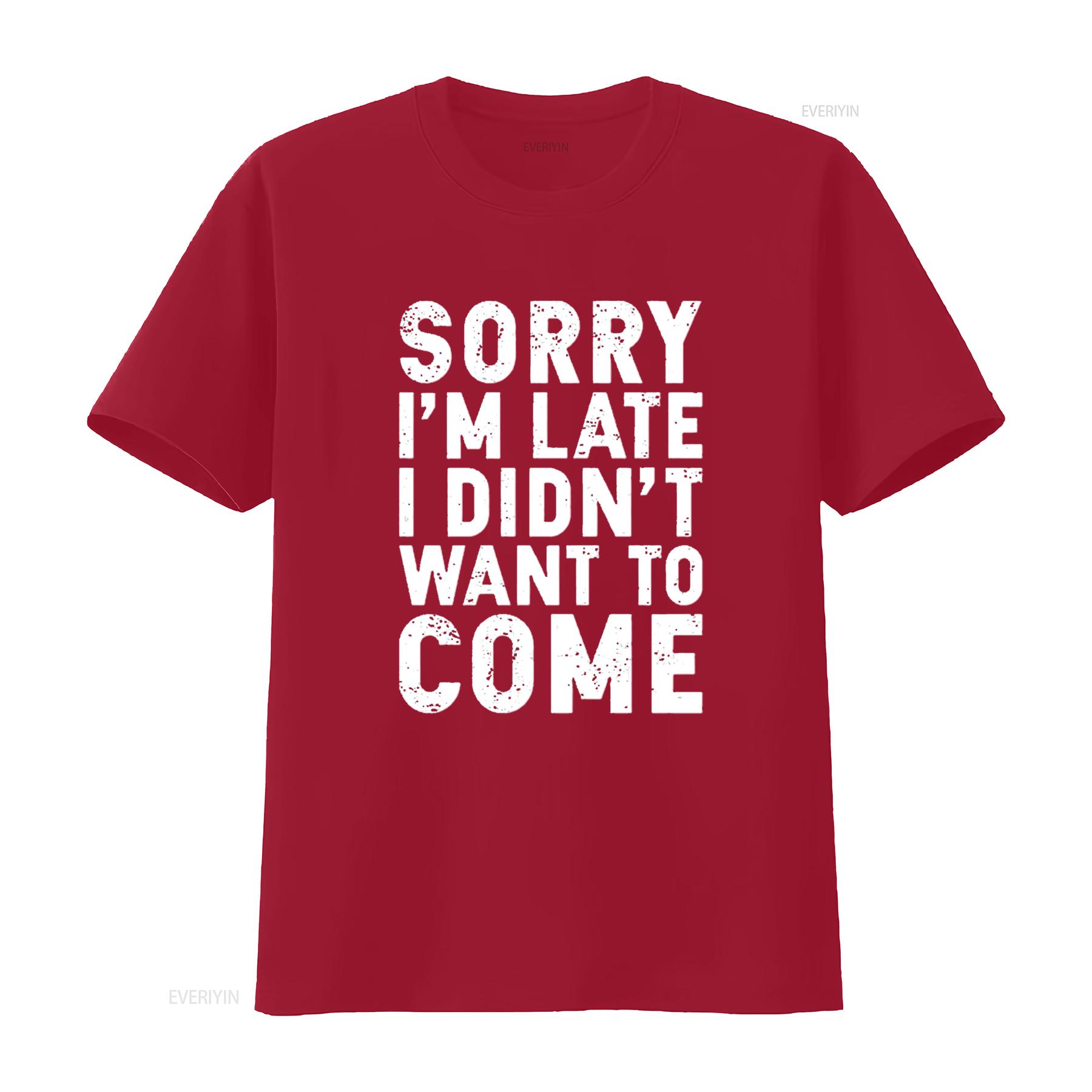 Mens CBTWear Sorry I m Late Didn t Want to Come Funny Sarcastic Shirt Office Humor Men Black 3X Large vintage Washed Soft S