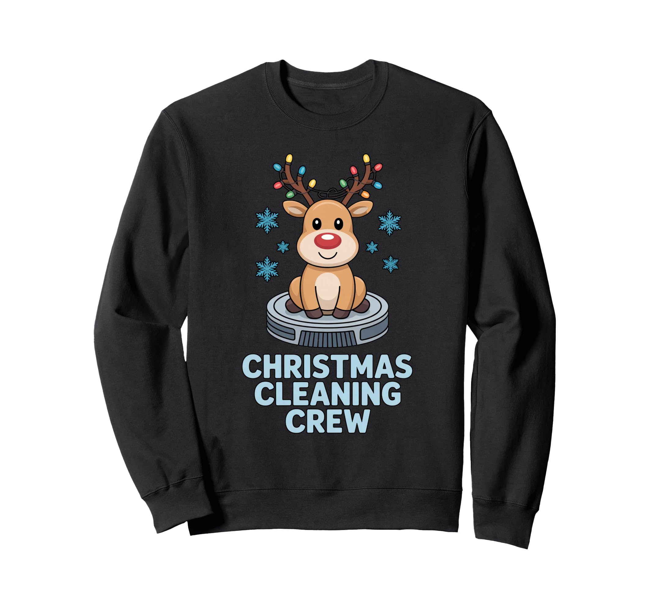 Robot Vacuum Cleaner Reindeer Christmas Cleaning Crew Sweatshirt